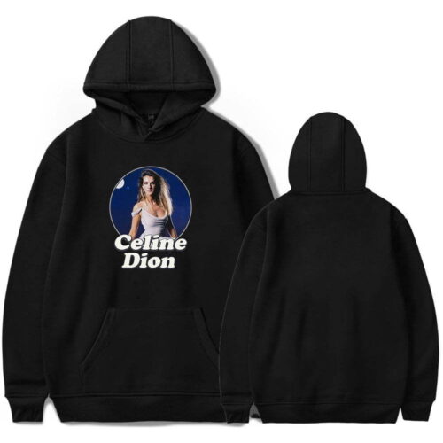 Celine Dion Hoodie #2